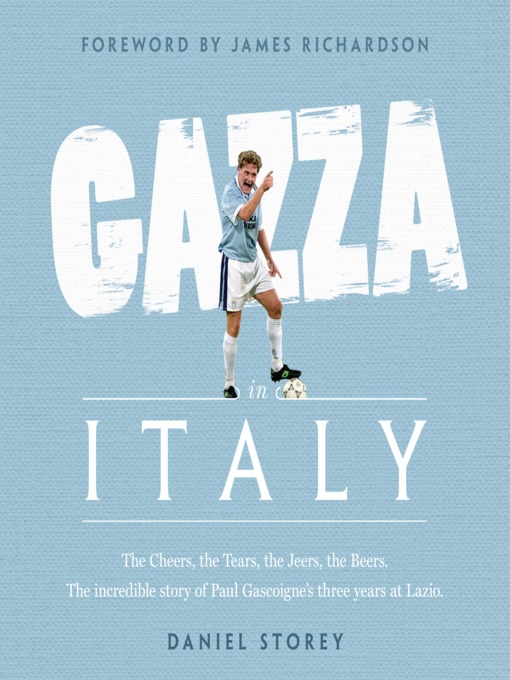 Title details for Gazza in Italy by Daniel Storey - Available